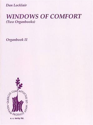 Dan Locklair: Windows Of Comfort (Two Organbooks): Orgel