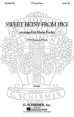 Traditional: Sweet Betsy from Pike: (Arr. Marie Pooler): Männerchor mit Klavier/Orgel