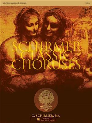 Schirmer Classic Choruses: (Arr. Stan Pethel): Gemischter Chor mit Begleitung