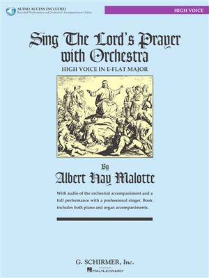 Albert Hay Malotte: Sing The Lord's Prayer with Orchestra - High Voice: Gesang Solo