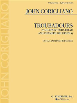 John Corigliano: Troubadours: Gitarre mit Begleitung