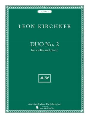 Leon Kirchner: Duo No. 2: Violine mit Begleitung