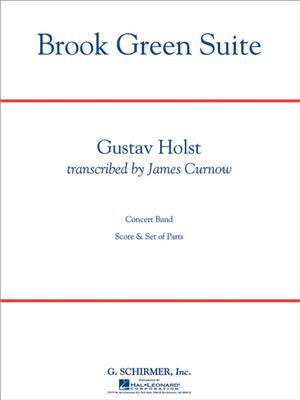 Gustav Holst: Brook Green Suite: (Arr. James Curnow): Blasorchester