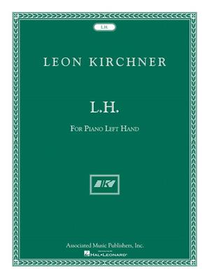 Leon Kirchner: L.H. for Leon Fleisher: Klavier Solo
