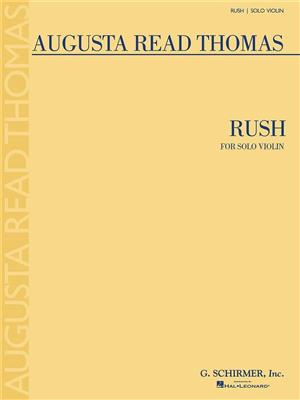 Augusta Read Thomas: Rush: Violine Solo