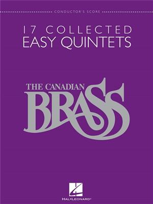 The Canadian Brass: The Canadian Brass - 17 Collected Easy Quintets: Blechbläser Ensemble