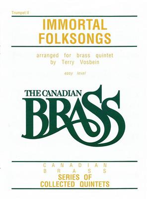 The Canadian Brass: The Canadian Brass: Immortal Folksongs: (Arr. Terry Vosbein): Trompete Solo