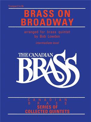 The Canadian Brass: The Canadian Brass: Brass On Broadway: (Arr. Bob Lowden): Trompete Solo