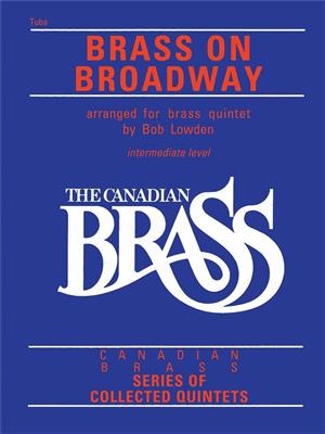 The Canadian Brass: The Canadian Brass: Brass On Broadway: (Arr. Bob Lowden): Tuba Solo