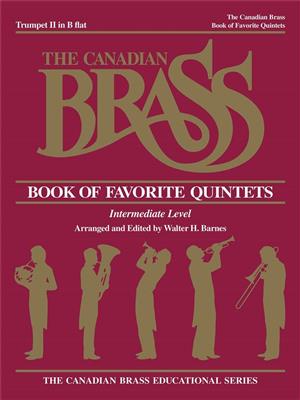 The Canadian Brass: The Canadian Brass Book of Favorite Quintets: (Arr. Henry Charles Smith): Trompete Solo