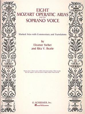 Wolfgang Amadeus Mozart: Mozart: Eight Operatic Arias for the Soprano Voice: Gesang mit Klavier