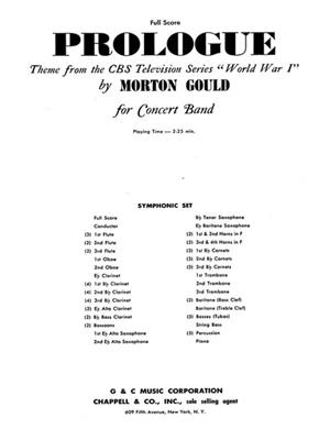 Morton Gould: Prologue (from CBS TV Production World War I): Blasorchester