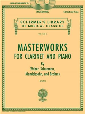 Masterworks for Clarinet and Piano: (Arr. Eric Simon): Klarinette mit Begleitung