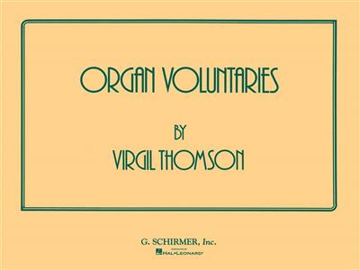 Virgil Thomson: Organ Voluntaries: Orgel