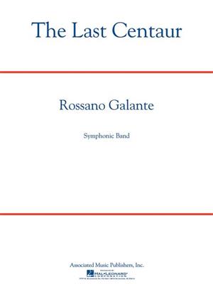 Rossano Galante: The Last Centaur: Blasorchester