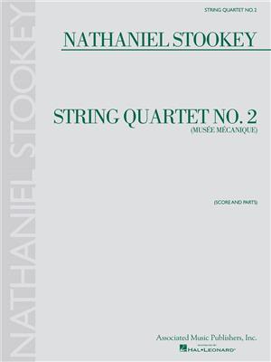 Nathaniel Stookey: String Quartet No. 2 (Mus?e M?canique): Streichquartett