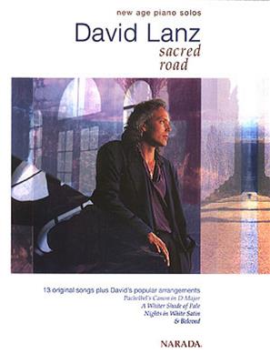 David Lanz: Sacred Road New Age Piano Solos: Klavier Solo