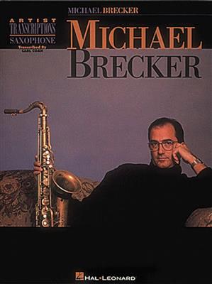 Michael Brecker: Michael Brecker Artists Transcriptions: Tenorsaxophon