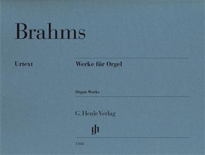 Johannes Brahms: Organ Works Urtext: Orgel