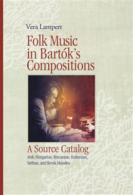 Vera Lampert: Folk Music in Bartoks Compositions-Source Catalog