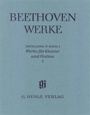 Ludwig van Beethoven: Works For Piano And Violin, Volume I: Violine mit Begleitung