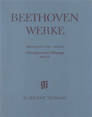 Ludwig van Beethoven: Christus Am Ölberge Opus 85 Wissenschaftliche Ausg: Gemischter Chor mit Ensemble