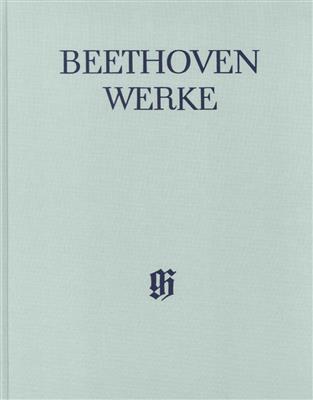 Ludwig van Beethoven: Cantatas: Gemischter Chor mit Ensemble