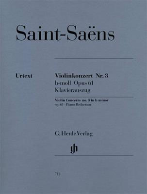 Camille Saint-Saëns: Violin Concerto No.3 In B Minor Op.61: Violine mit Begleitung