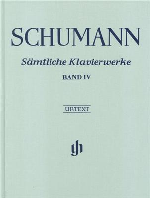 Robert Schumann: Samtliche Klavierwerke Band 4 (Clothbound): Klavier Solo