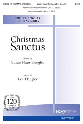 Lee Dengler: Christmas Sanctus - SATB: Gemischter Chor mit Begleitung