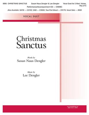 Lee Dengler: Christmas Sanctus: Gemischter Chor mit Begleitung