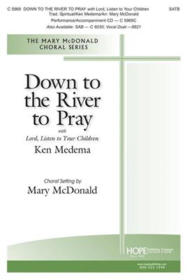 Ken Medema: Down To The River To Pray with Lord: (Arr. Mary McDonald): Gesang Solo