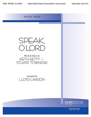 Keith Getty: Speak, O Lord: (Arr. Lloyd Larson): Gesang Solo