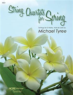 String Quartets for Spring: (Arr. Michael Tyree): Violine Solo