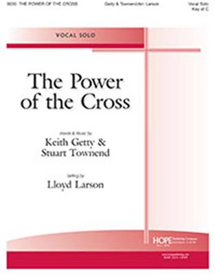 The Power of the Cross: (Arr. Lloyd Larson): Gesang Solo