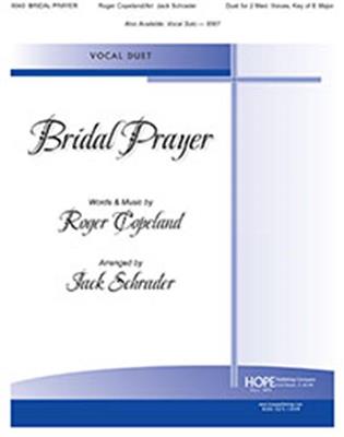 Bridal Prayer: (Arr. Jack Schrader): Gesang Duett