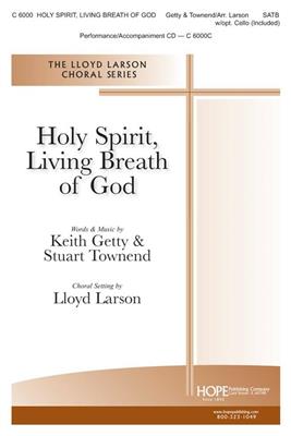 Holy Spirit, Living Breath of God: (Arr. Lloyd Larson): Gesang Solo