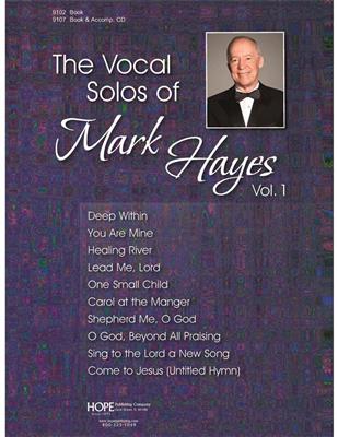 The Vocal Solos of Mark Hayes, Vol.1: Gesang Solo