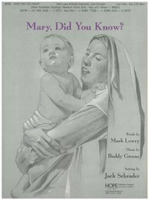 Buddy Greene: Mary, Did You Know?: (Arr. Jack Schrader): Gemischter Chor mit Begleitung