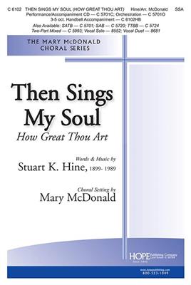 Stuart Hine: Then Sings My Soul (How Great Thou Art): (Arr. Mary McDonald): Frauenchor mit Begleitung