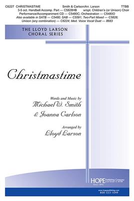 Michael W. Smith: Christmastime: (Arr. Lloyd Larson): Männerchor mit Begleitung