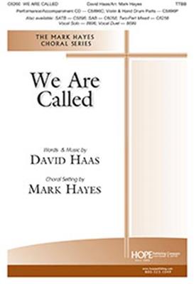 We Are Called: (Arr. Mark Hayes): Männerchor mit Begleitung