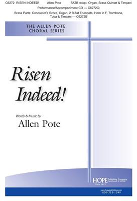 Allen Pote: Risen Indeed!: Gemischter Chor mit Ensemble