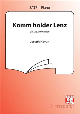 Franz Joseph Haydn: Komm holder Lenz: Gemischter Chor mit Begleitung