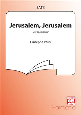 Giuseppe Verdi: Jeruzalem, Jeruzalem: Gemischter Chor mit Begleitung