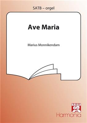 Marius Monnickendam: Ave Maria: Gemischter Chor mit Begleitung