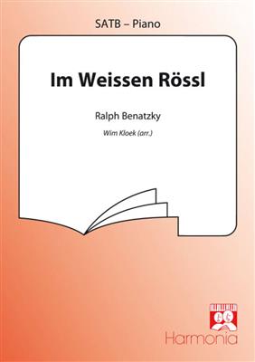 Ralph Benatzky: Im weissen Rössl: (Arr. Wim Kloek): Gemischter Chor mit Begleitung