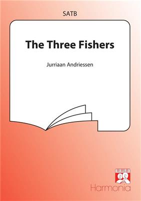 Jurriaan Andriessen: 3 Fishers: Gemischter Chor mit Begleitung