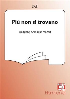 Wolfgang Amadeus Mozart: Piu non si trovano (a.c.): Gemischter Chor mit Begleitung