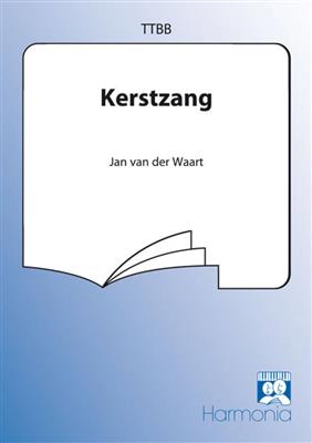 Jan van der Waart: Kerstzang: Männerchor mit Begleitung